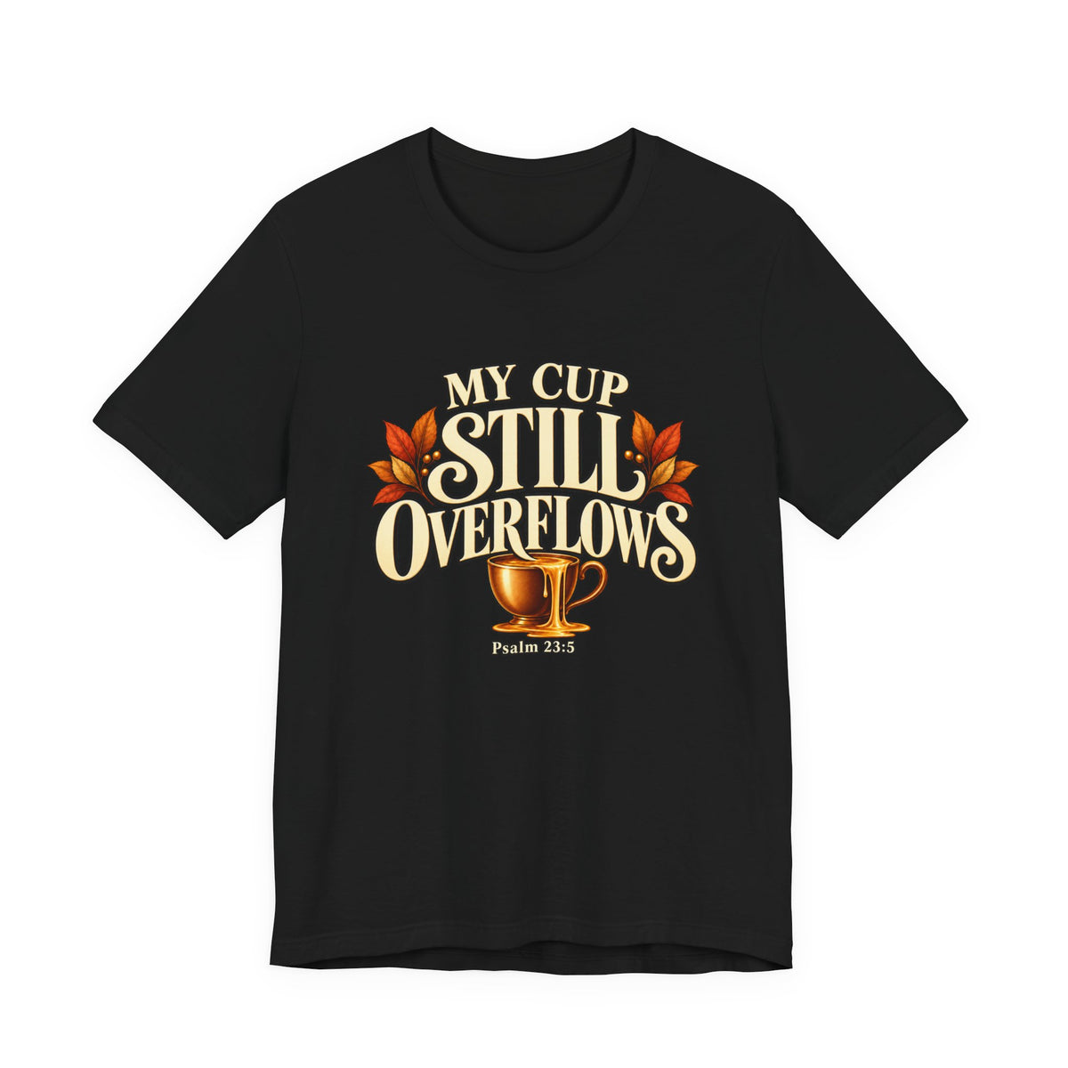 Press & Amen | My Cup Still Overflows Fall Edition Women’s Premium Tee