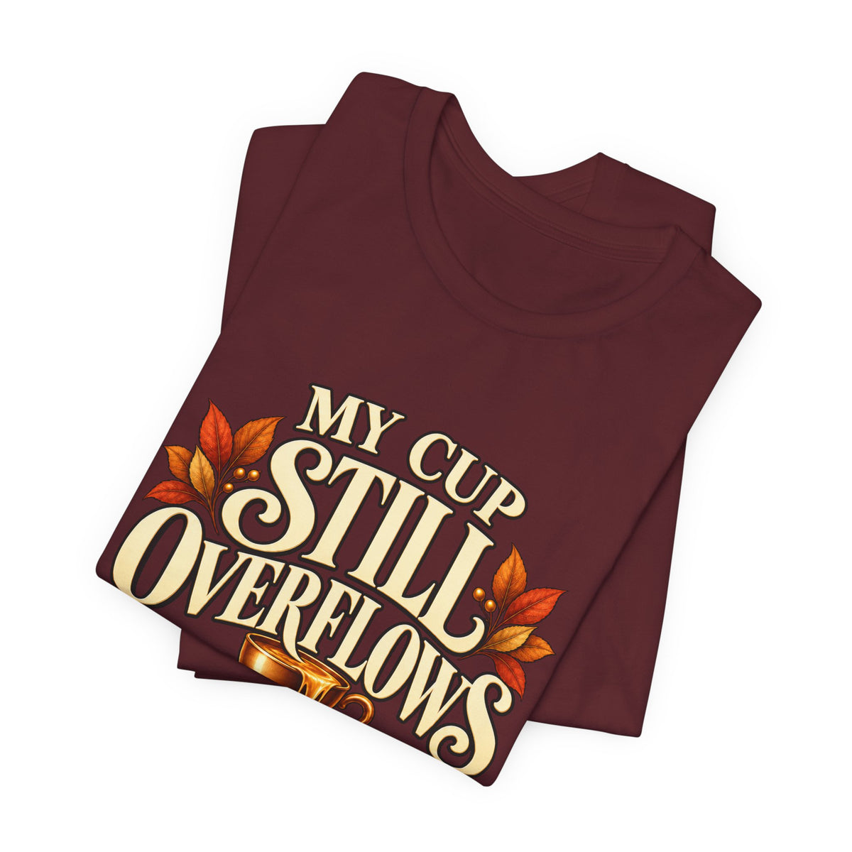 Press & Amen | My Cup Still Overflows Fall Edition Women’s Premium Tee