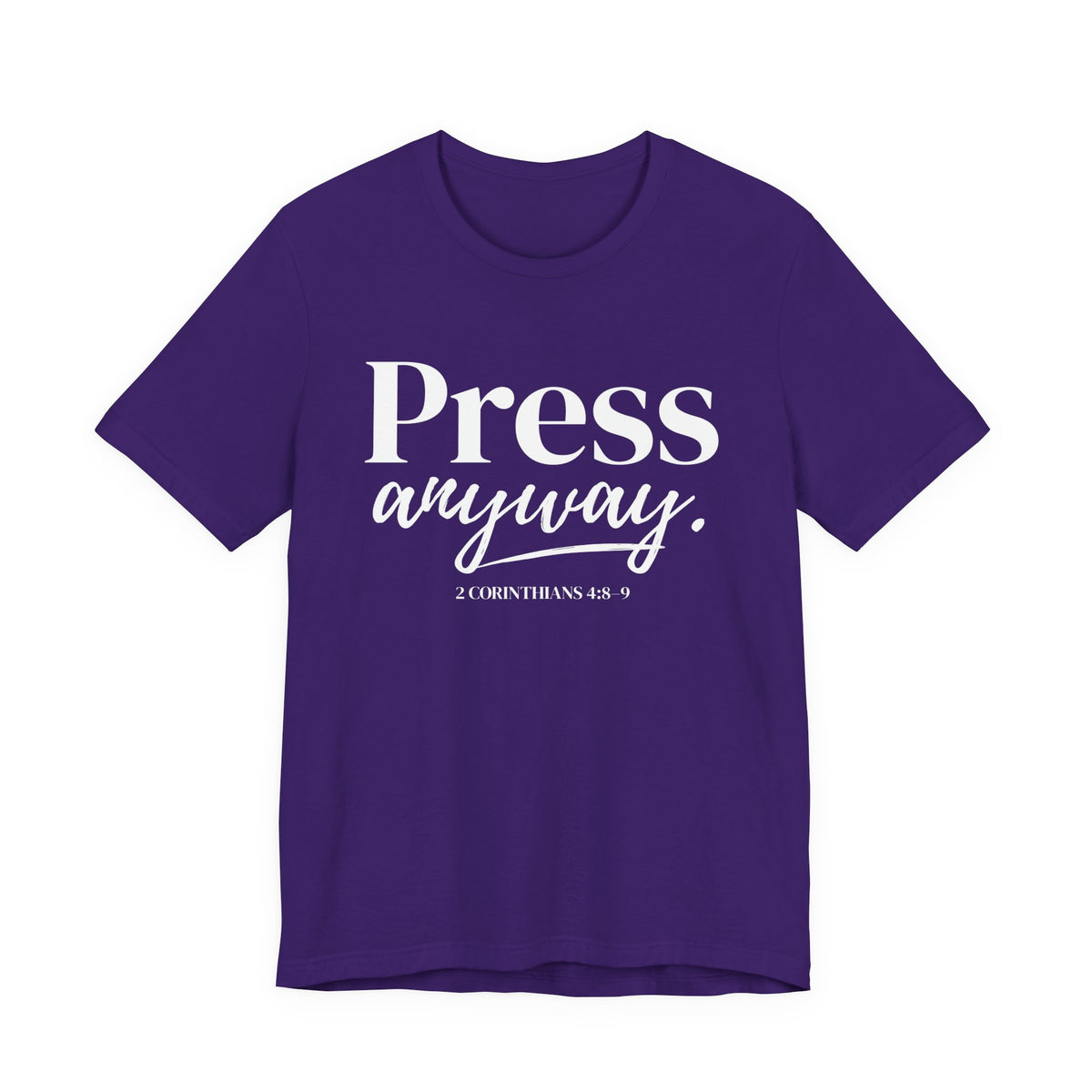 Press & Amen | Press Anyway Christian T-Shirt for Women