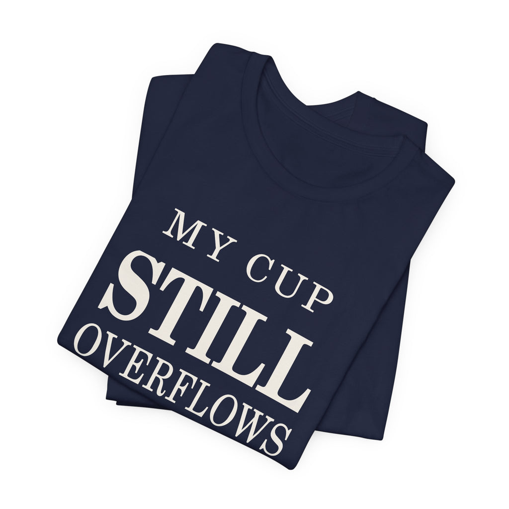 Press & Amen My Cup Still Overflows Women’s Premium T-shirt