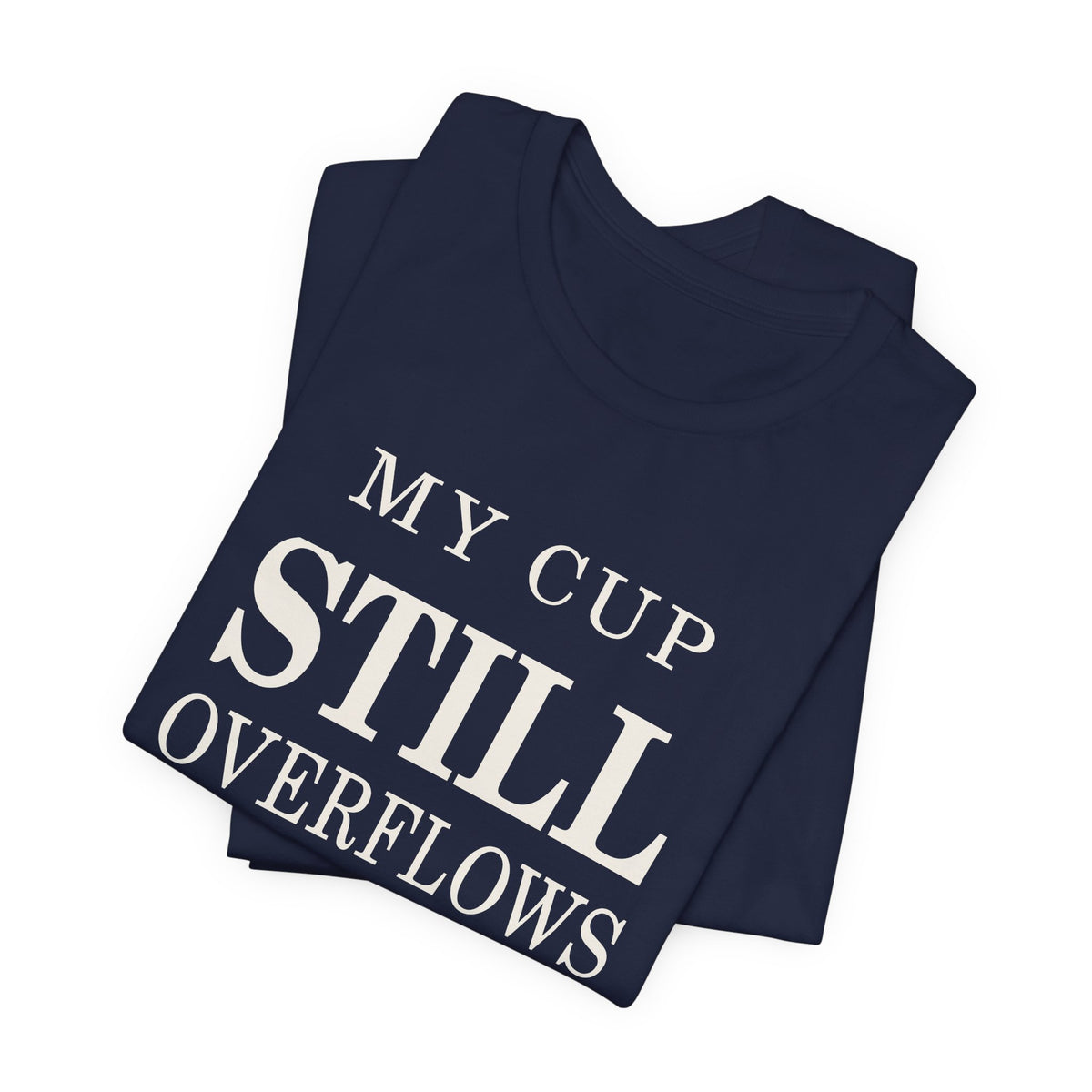 Press & Amen My Cup Still Overflows Women’s Premium T-shirt