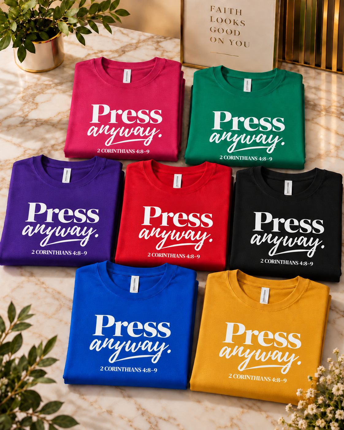 Press & Amen | Press Anyway Christian T-Shirt for Women